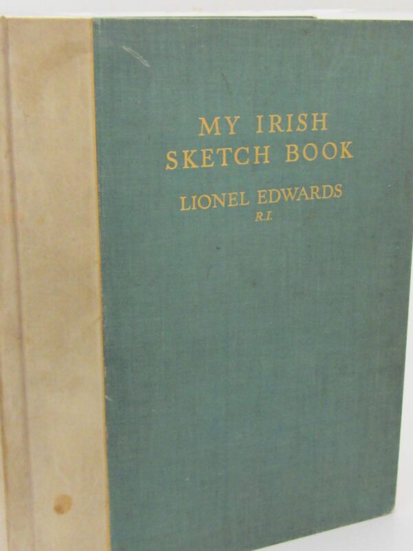 My Irish Sketch Book. Limited Signed Edition (1938) by Lionel Edwards