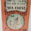 The Old Black Sea Chest. Inscribed by the Author (1958) by Patricia Lynch