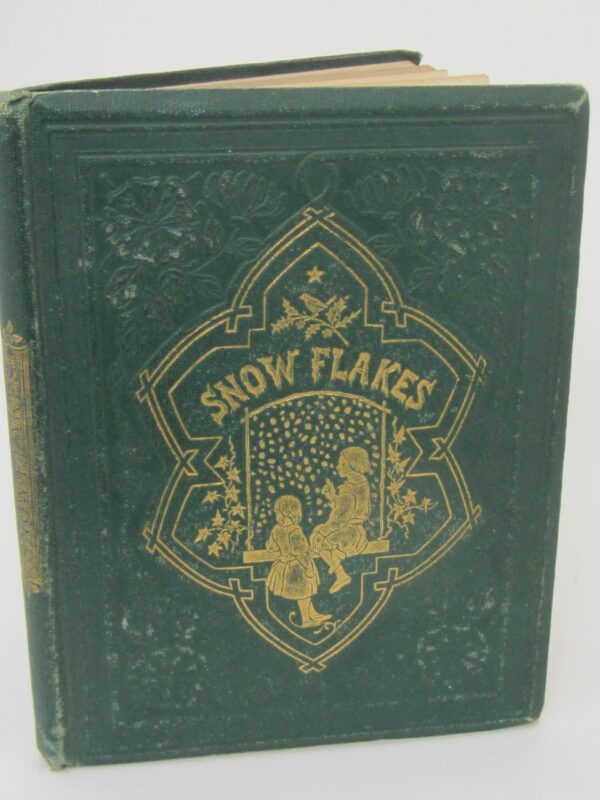 Snow-Flakes and The Stories They Told The Children (1862) by M. Betham-Edwards