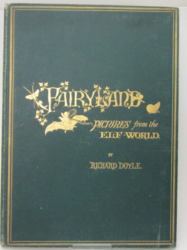 In Fairyland. A Series Of Pictures From The Elf-World (1875) by William Allingham & Richard Doyle