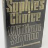 Sophie's Choice. Author Signed (1979) by William Styron