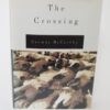 The Crossing.  Volume Two of The Border Trilogy. by Cormac McCarthy