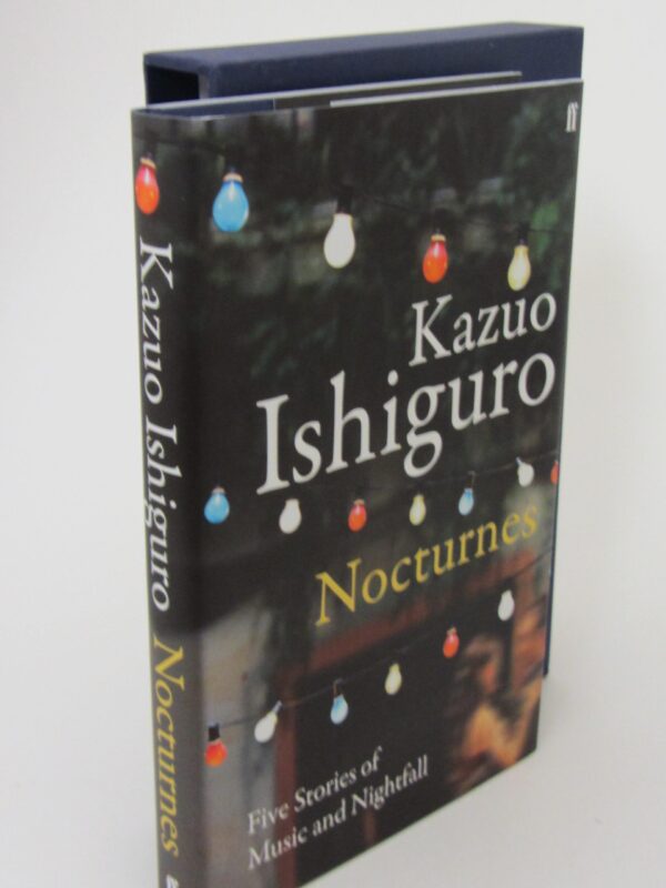 Nocturnes. Five Stories of Music and Nightfall. Author Signed (2009) by Kazuo Ishiguro
