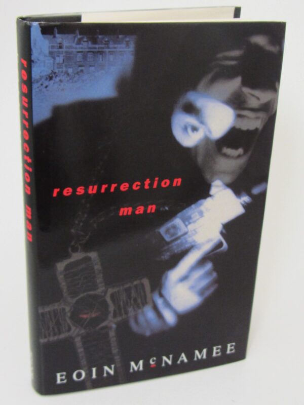 Resurrection Man. Author Inscribed (1994) by Eoin McNamee