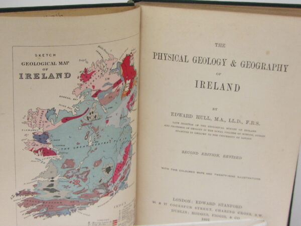 The Physical Geology and Geography of Ireland. by Edward Hull
