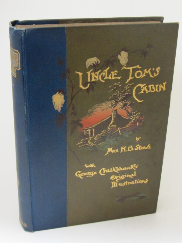 Uncle Tom's Cabin.  Illustrations by George Cruikshank (1890) by Harriet Beecher Stowe