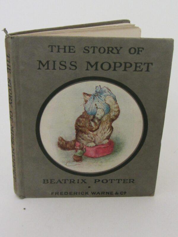 The Story of Miss Moppet. Illustrated By The Author by Beatrix Potter