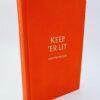 Keep 'Er Lit. New Selected Lyrics. Limited Signed Issue (2020) by Van Morrison