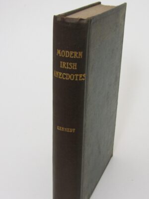 The Book of Modern Irish Anecdotes (1920) by Patrick Kennedy