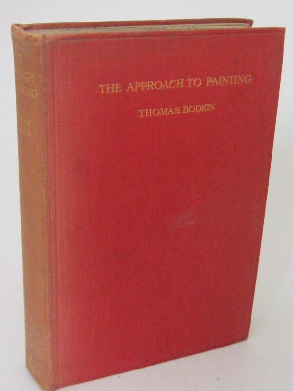 The Approach to Painting. Author Inscribed (1927) by Thomas Bodkin