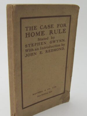 The Case for Home Rule. Introduction by John E. Redmond (1911) by Stephen Gwynn
