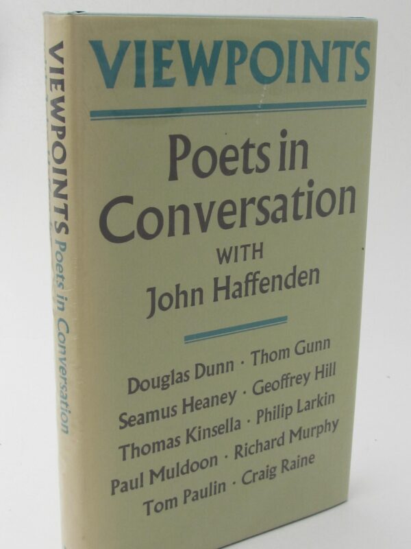 Viewpoints.  Poets in Conversation. Signed Copy (1981) by John Haffenden