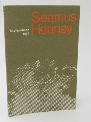 Seamus Heaney Skoleradioen 1977 by Seamus Heaney