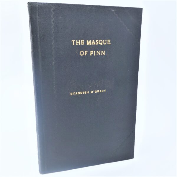 The Masque of Finn (1907) by Standish O'Grady