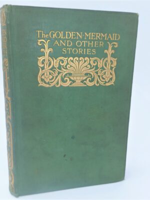 The Golden Mermaid and Other Stories (1906) by Andrew  Lang