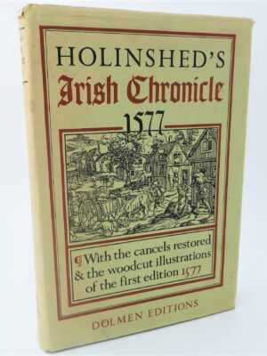 Holinshed's Irish Chronicle (1509-1547) by Raphael Holinshed