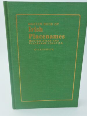 The Master Book of Irish Place Names (1994) by Michael O'Laughlin