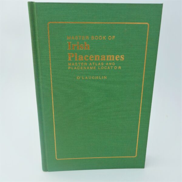 The Master Book of Irish Place Names (1994) by Michael O'Laughlin
