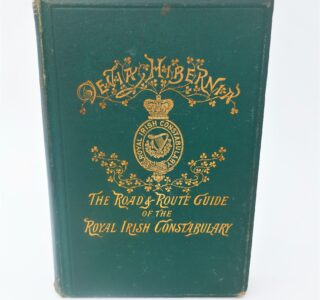 The Road & Route Guide for Ireland of the Royal Irish Constabulary (1893) by George A. Dagg