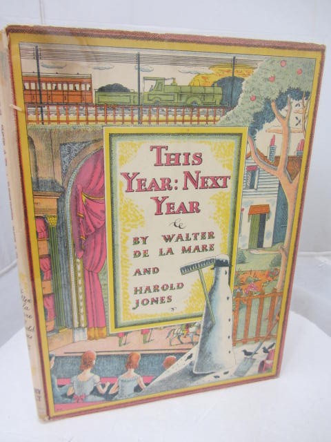 This Year: Next Year. by Walter De La Mare / Harold Jones.
