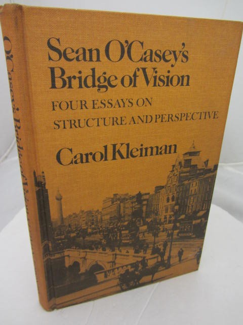 Sean O'Casey's Bridge of Vision by Sean O'Casey  (Carol Kleiman)