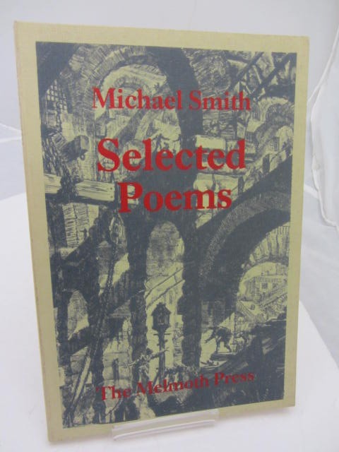 Selected Poems. Presentation copy from the Author. by Michael Smith