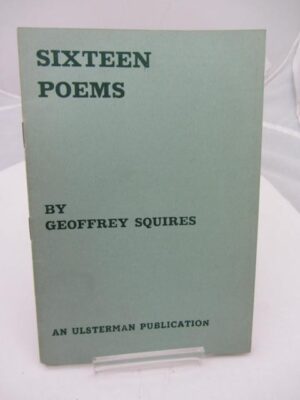 Sixteen Poems by Geoffrey Squires