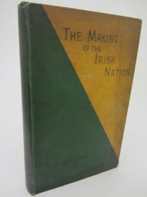 The Making of the Irish Nation and the First-Fruits of Federation (1888) by J. A Partridge