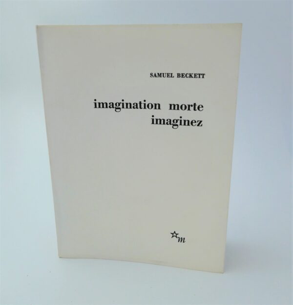 Imagination Morte Imaginez. Author Signed (1965) by Samuel Beckett