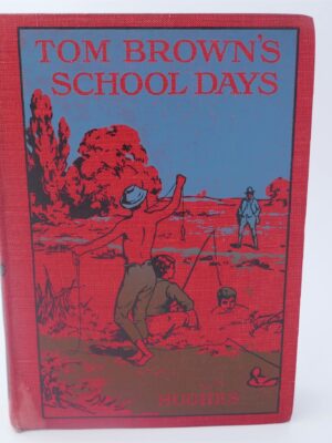 Tom Brown's Schooldays (1914) by Thomas Hughes