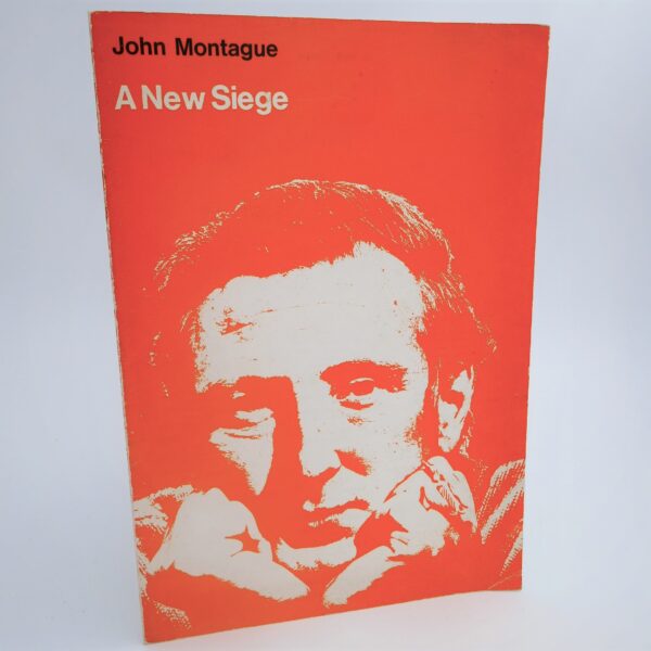 A New Siege. An Historical Meditation (1970) by John Montague