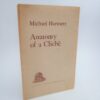 Anatomy of a Cliché (1968) by Michael Hartnett