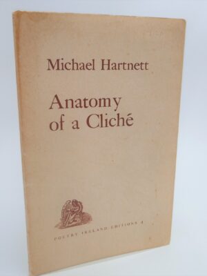 Anatomy of a Cliché (1968) by Michael Hartnett
