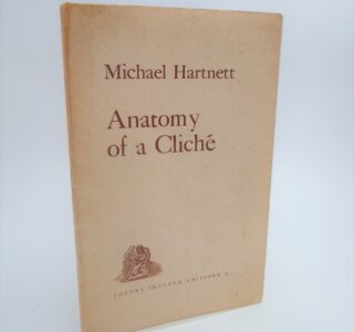 Anatomy of a Cliché (1968) by Michael Hartnett