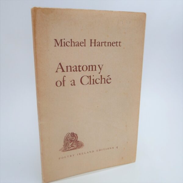 Anatomy of a Cliché (1968) by Michael Hartnett