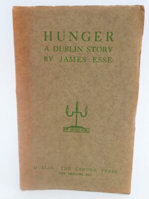 Hunger. A Dublin Story (1918) by James Stephens