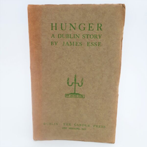 Hunger. A Dublin Story (1918) by James Stephens