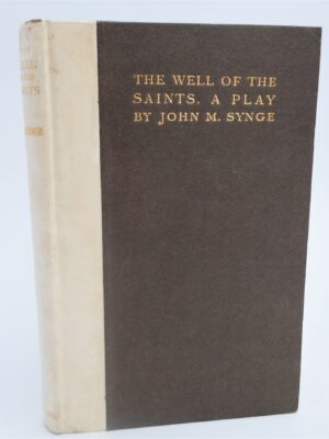 The Well of the Saints.  A Play (1912) by John M. Synge
