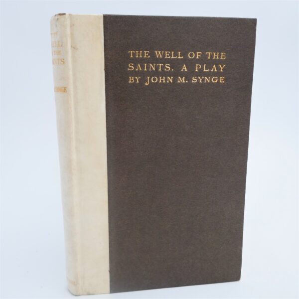 The Well of the Saints.  A Play (1912) by John M. Synge