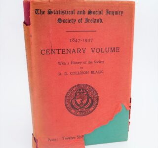 The Statistical and Social Inquiry Society of Ireland. Centenary Volume (1947) by R.D. Collison Black