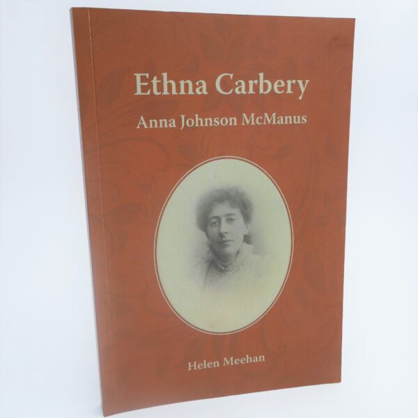 Ethna Carbery - Anna Johnson McManus (2013) by Helen Meehan