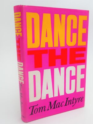 Dance the Dance (1970) by Tom MacIntyre