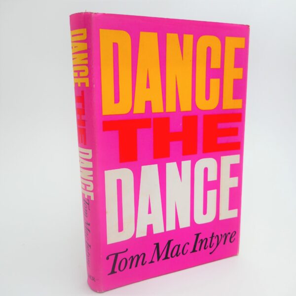 Dance the Dance (1970) by Tom MacIntyre