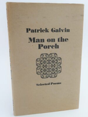 Man On The Porch. Selected Poems (1979) by Patrick Galvin