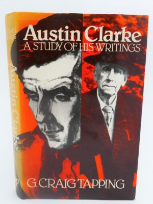 Austin Clarke. A Study of His Writings (1981) by G. Craig Tapping