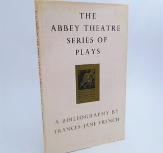 The Abbey Theatre Series of Plays (1969) by Frances-Jane French