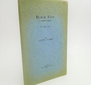 Black Fast. A Poetic Frace (1941) by Austin Clarke