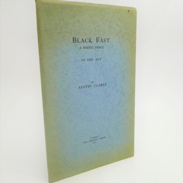 Black Fast. A Poetic Frace (1941) by Austin Clarke