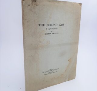The Second Kiss.  A Light Comedy (1946) by Austin Clarke