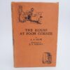 The House at Pooh Corner. Fine Copy Of The First Edition (1928) by A.A. Milne